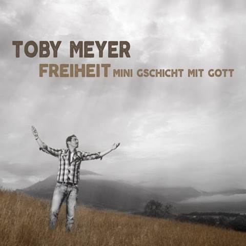 Albumcover Freiheit, Mini Gschicht mit Gott